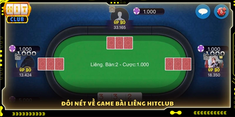 Sơ lược bài liêng Hitclub hấp dẫn
