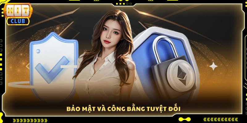 Cam kết an toàn và minh bạch tối đa