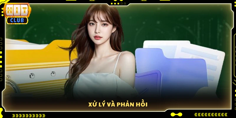 Giải quyết và phản hồi kịp thời